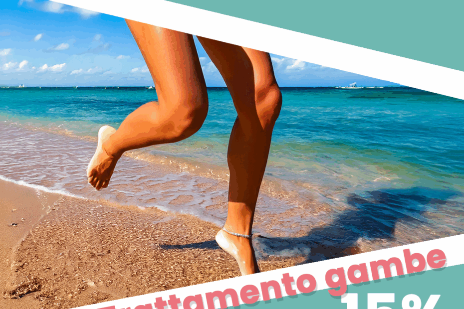 Promozione estate 2025 trattamento gambe